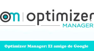 optimizer-manager-el-amigo-de-google-new